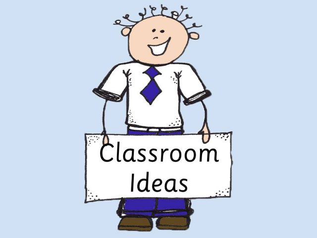 Classroom Ideas
